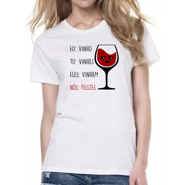 Camiseta Baby Look Eu vinho tu vinhas eles vinham - Imagem 2