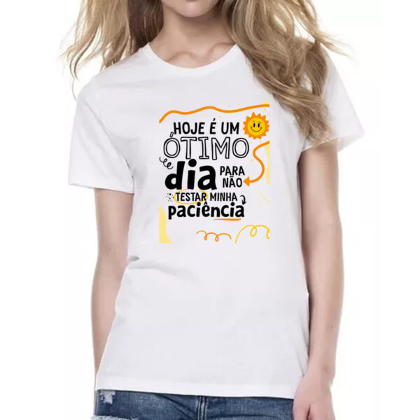 Camiseta Baby Look Otimo dia para nao testar paciencia - Imagem 2