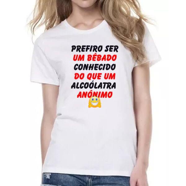 Camiseta Baby Look Prefiro um bebado conhecido - Imagem 2
