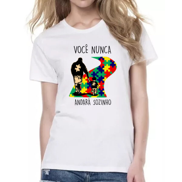 Camiseta Baby Look Autismo Voce nunca andara sozinho Pai - Imagem 2