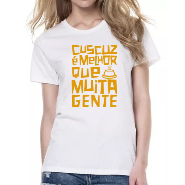 Camiseta Baby Look Cuscuz melhor que muita gente - Imagem 2