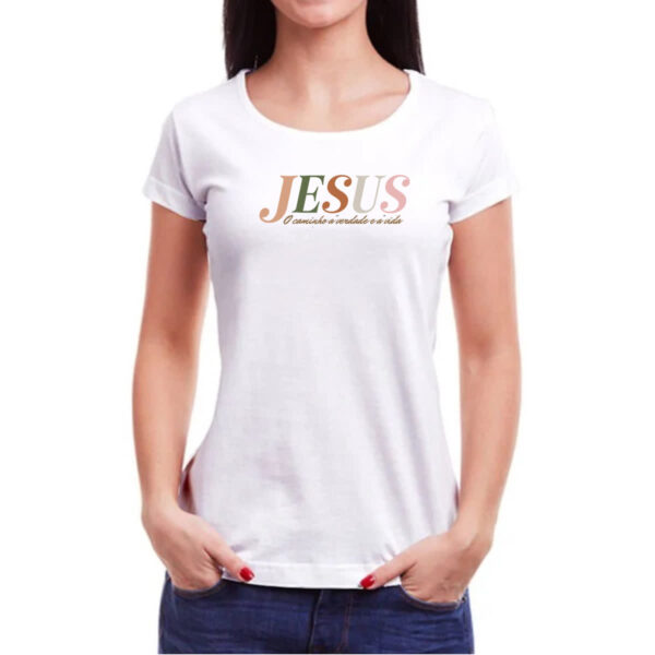 Camiseta Baby Look Jesus o caminho e a verdade - Imagem 3