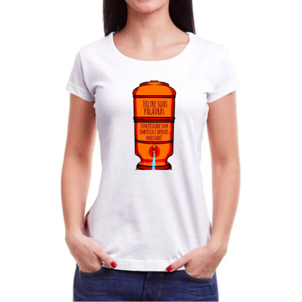 Camiseta Baby Look Filtre suas palavras - Imagem 3