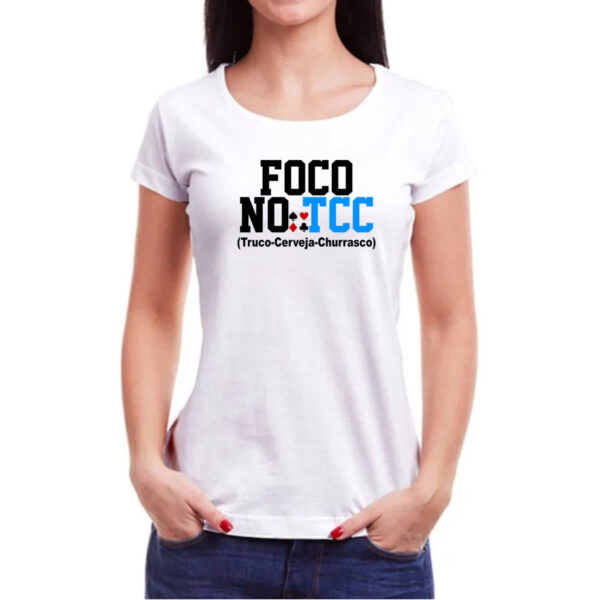 Camiseta Baby Look Foco no TCC - Truco Cerveja Churrasco - Imagem 3