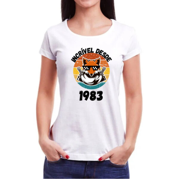 Camiseta Baby Look Incrivel desde 1983 - Imagem 3