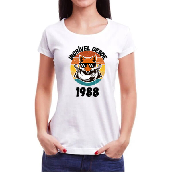 Camiseta Baby Look Incrivel desde 1988 - Imagem 3