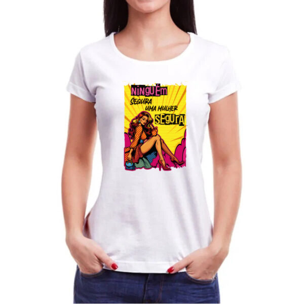 Camiseta Baby Look Mulher segura - Imagem 3