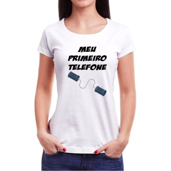 Camiseta Baby Look Meu primeiro telefone - Imagem 3