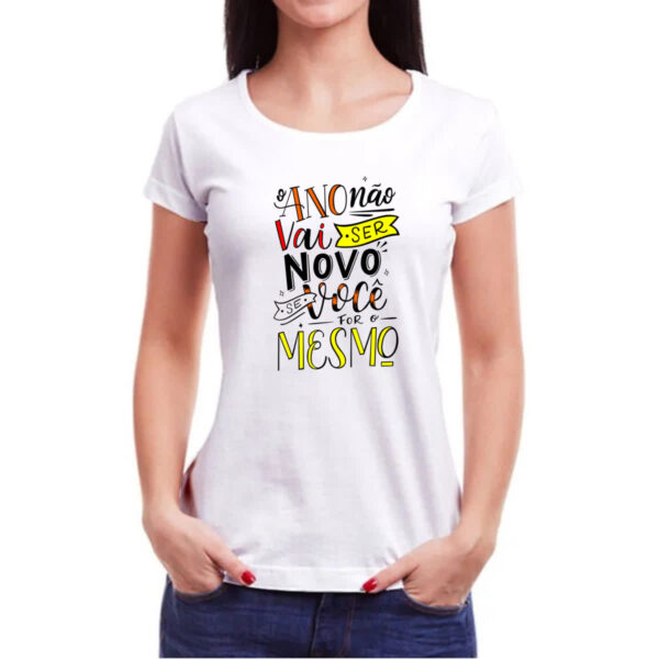 Camiseta Baby Look Ano novo nao vai ser - Imagem 3