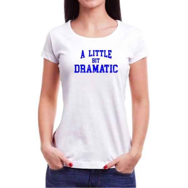 Camiseta Baby Look A little bit dramatic azul - Imagem 3