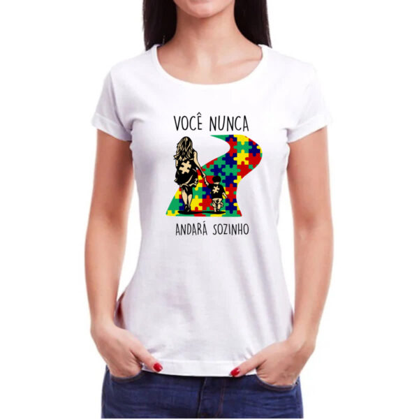 Camiseta Baby Look Autismo Voce nunca andara sozinho Mae - Imagem 3