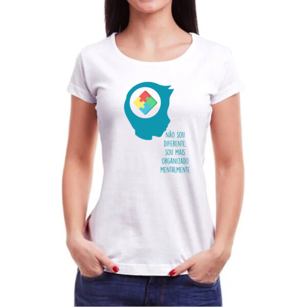 Camiseta Baby Look Autismo nao diferente mais organizado mentalmente - Imagem 3