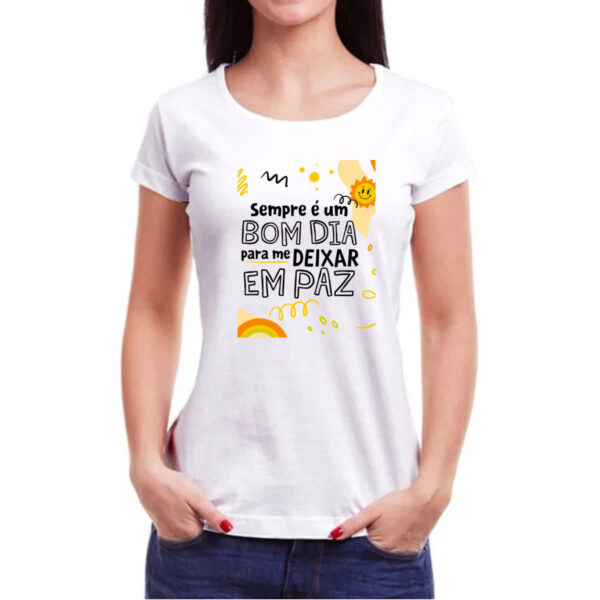 Camiseta Baby Look Bom dia para me deixar em paz - Imagem 3