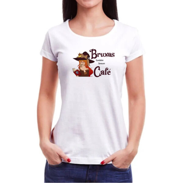 Camiseta Baby Look Bruxas tambem tomam cafe - Imagem 3