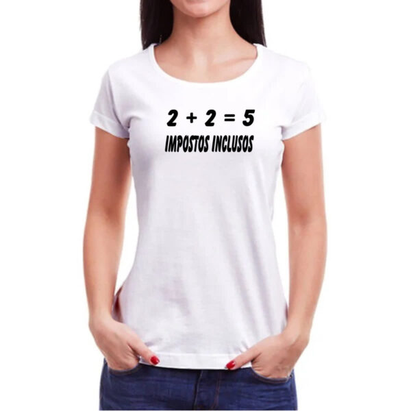 Camiseta Baby Look 2 mais 2 e 5 Impostos inclusos - Imagem 3