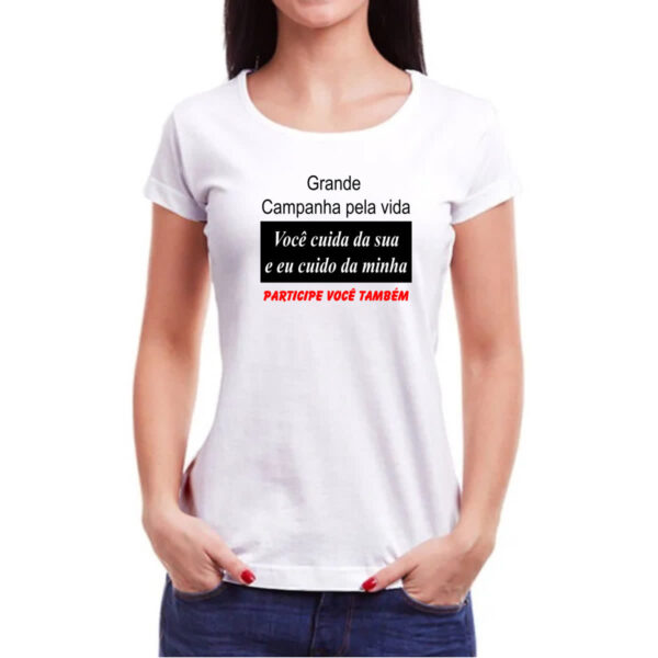Camiseta Baby Look Campanha cuide da sua vida - Imagem 3