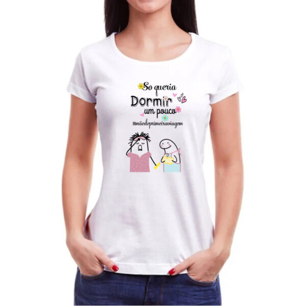 Camiseta Baby Look Dia das maes Flork so queria dormir um pouco - Imagem 3