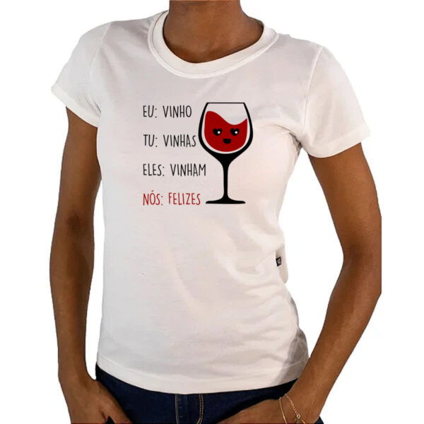 Camiseta Baby Look Eu vinho tu vinhas eles vinham - Imagem 4