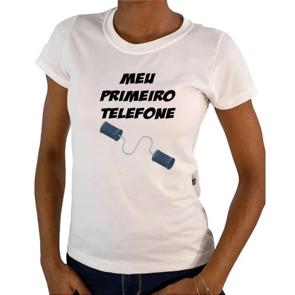 Camiseta Baby Look Meu primeiro telefone - Imagem 4