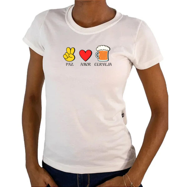Camiseta Baby Look Paz Amor Cerveja - Imagem 4