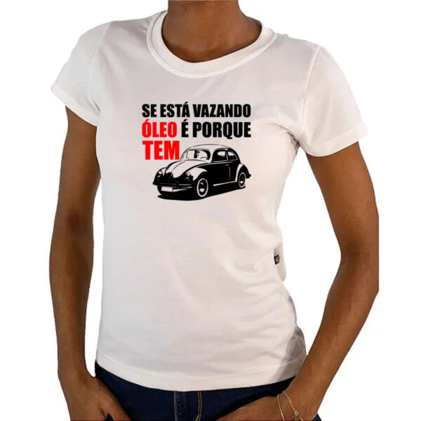 Camiseta Baby Look Se esta vazando oleo e porque tem - Imagem 4
