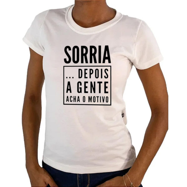 Camiseta Baby Look Sorria depois a gente ve - Imagem 4