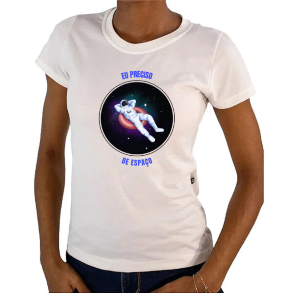 Camiseta Baby Look Astronauta preciso de espaco - Imagem 4