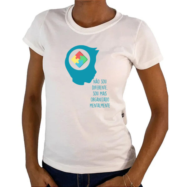 Camiseta Baby Look Autismo nao diferente mais organizado mentalmente - Imagem 4