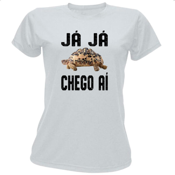 Camiseta Baby Look Ja ja chego ai