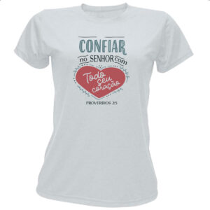 Camiseta Baby Look Gospel Proverbios 3.6