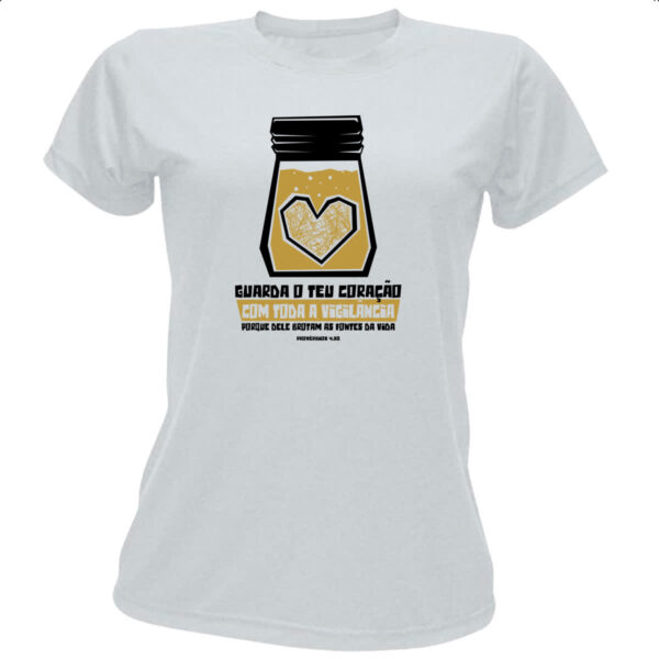 Camiseta Baby Look Gospel Proverbios 4.23