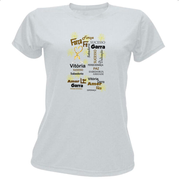 Camiseta Baby Look Ano Novo Forca Fe Garra
