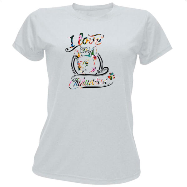 Camiseta Baby Look I love my Chihuahua