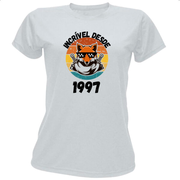 Camiseta Baby Look Incrivel desde 1997