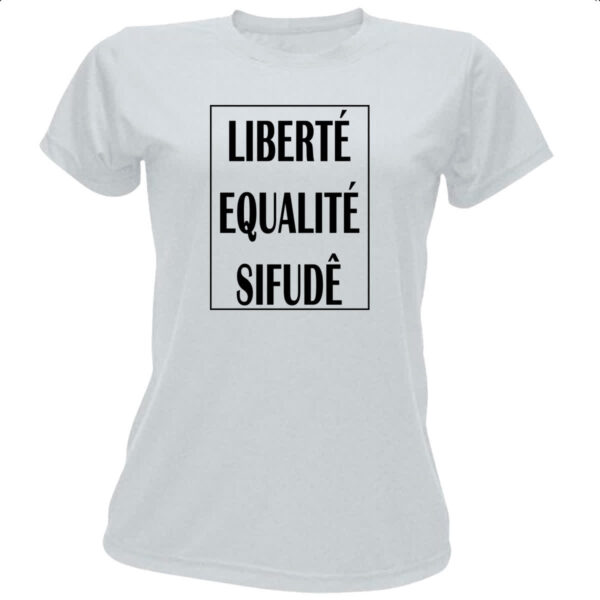 Camiseta Baby Look Liberte Qualite Sifude