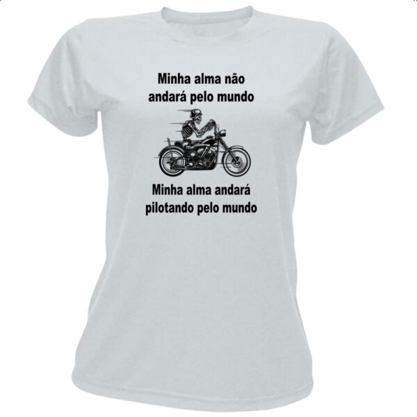 Camiseta Baby Look Minha alma pilotando pelo mundo
