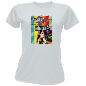 Camiseta Baby Look Mulher decidida