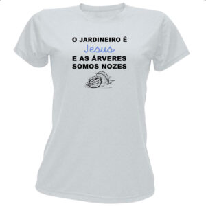Camiseta Baby Look O Jardineiro e Jesus