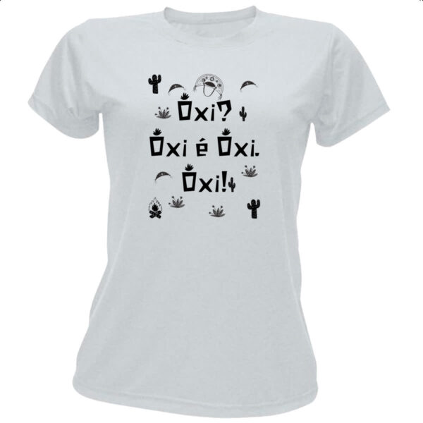 Camiseta Baby Look Oxi Oxi e Oxi Oxi