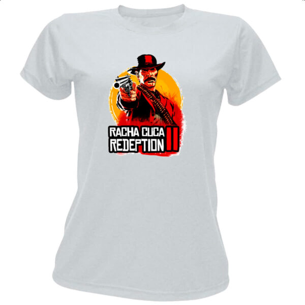 Camiseta Baby Look Racha Cuca Redeprion II