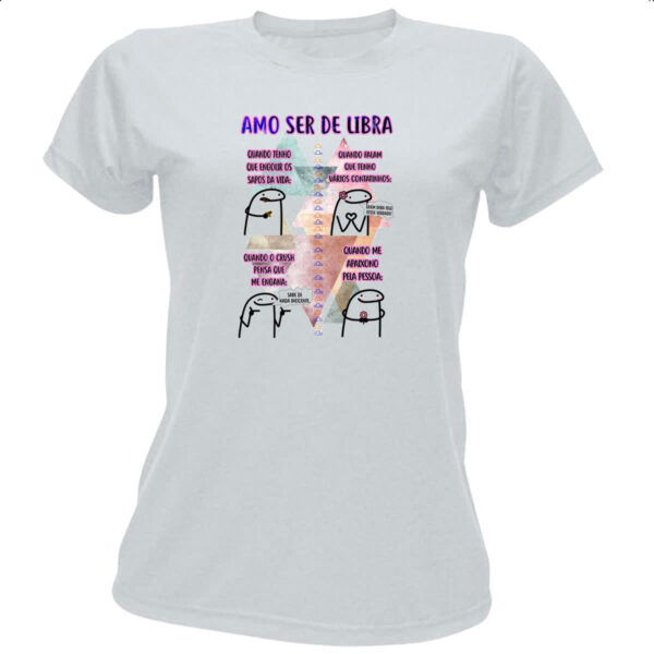 Camiseta Baby Look Signo Amo ser de Libra