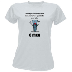 Camiseta Baby Look Se alguem encontrar um parafuso