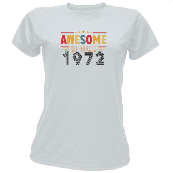 Camiseta Baby Look Awesome since 1972