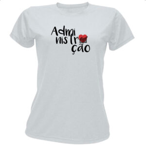 Camiseta Baby Look Administracao - 1