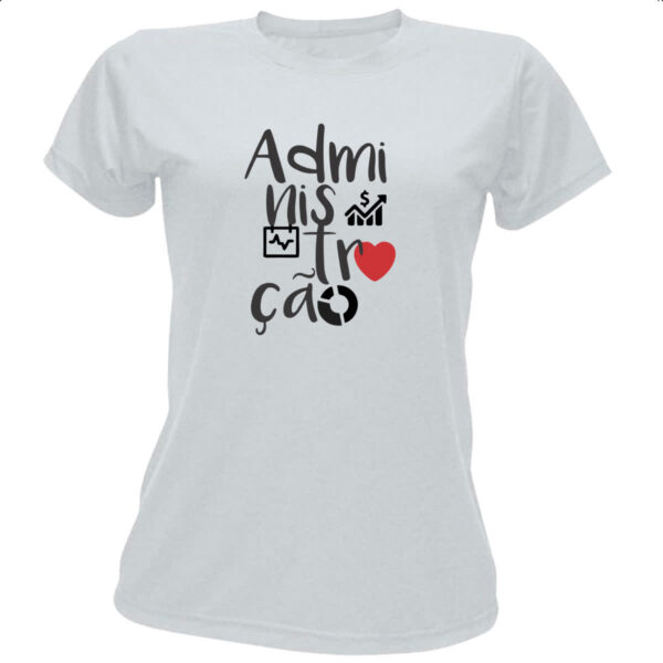 Camiseta Baby Look Administracao - 2