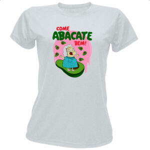 Camiseta Baby Look Come abacate bem