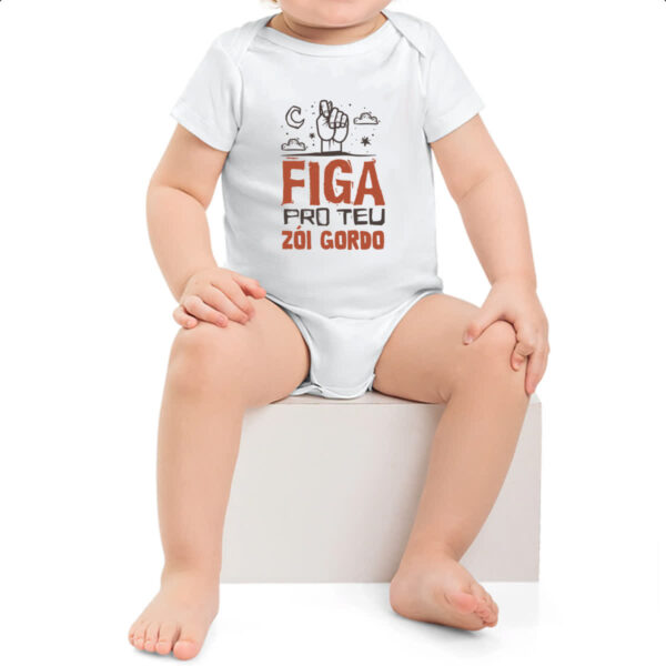 Body infantil Figa pro teu zoi gordo - Imagem 2