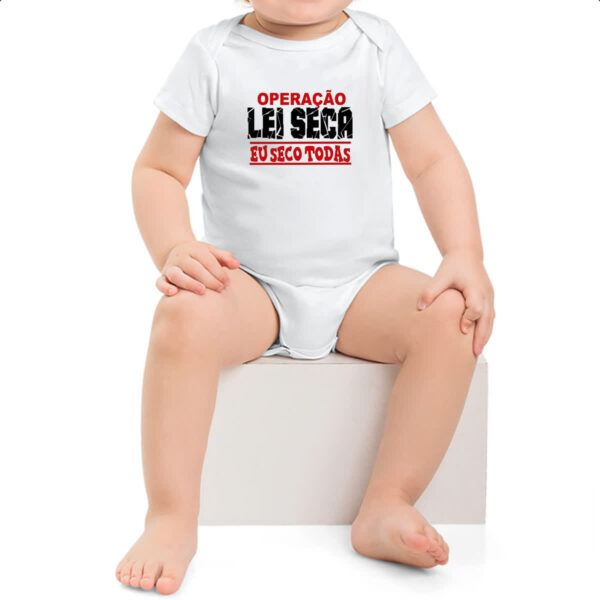 Body infantil Operacao lei seca eu seco todas - Imagem 2