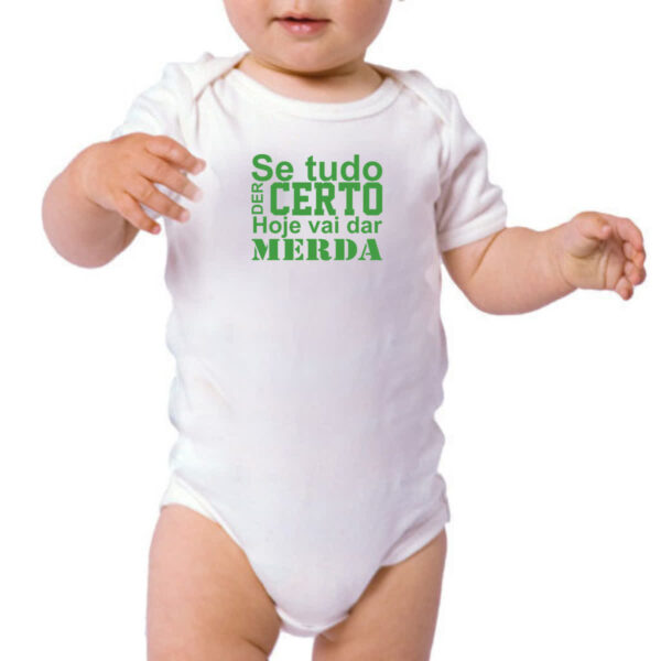 Body infantil Se tudo der certo hoje verde - Imagem 3