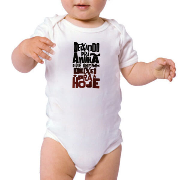 Body infantil Deixando para amanha o de hoje - Imagem 3